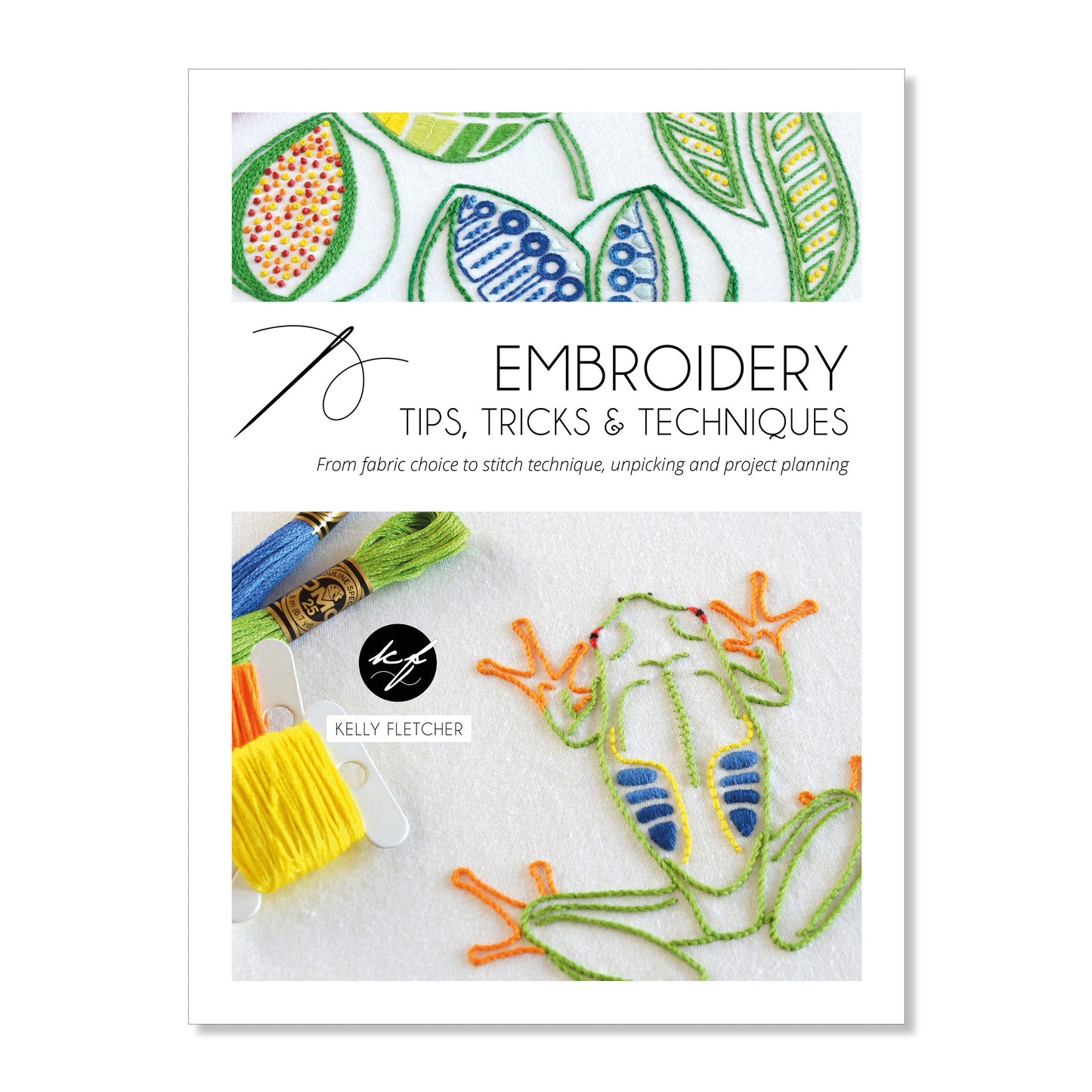 Embroidery Tips, Tricks & Techniques